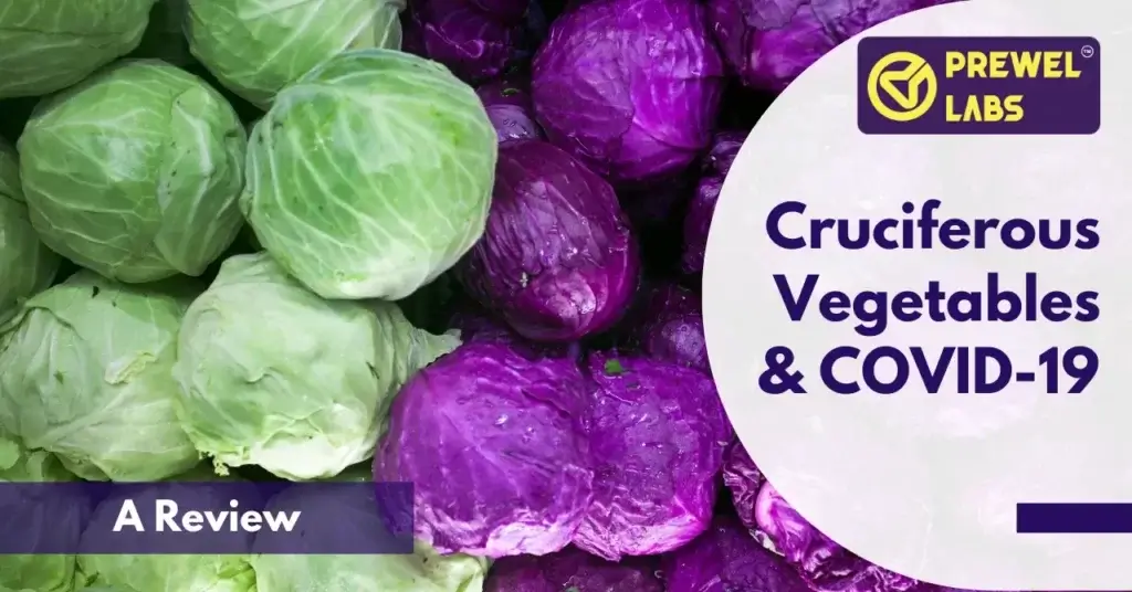 Cruciferous Vegetables and COVID-19 - A Review