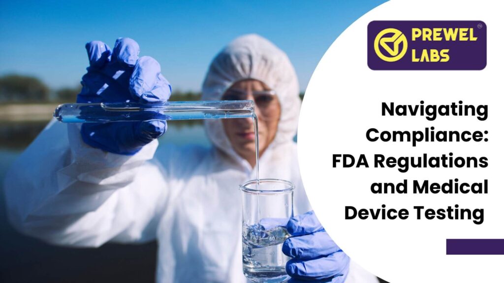 navigating-compliance-fda-regulations-for-medical-device-testing